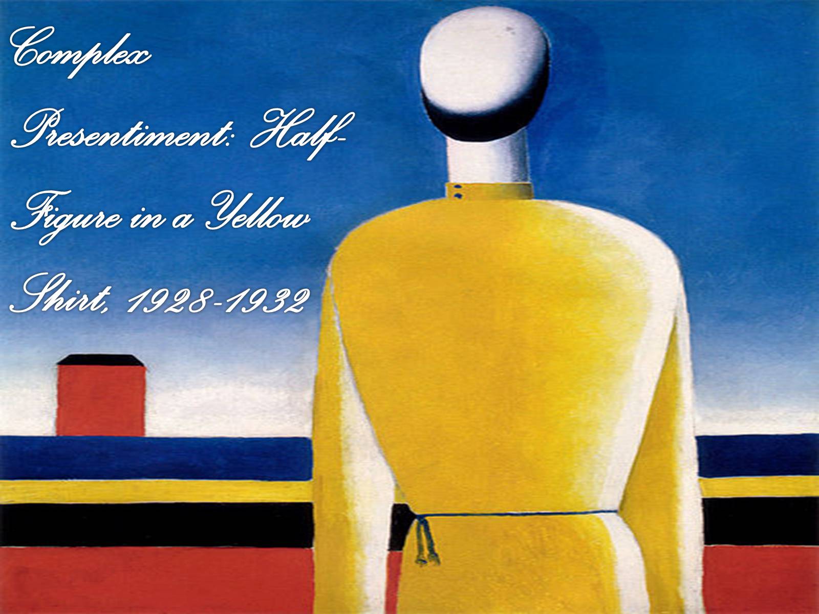 Презентація на тему «Kazimir Malevich» (варіант 1) - Слайд #26 Презентація на тему «Kazimir Malevich» (варіант 1) - Слайд #26