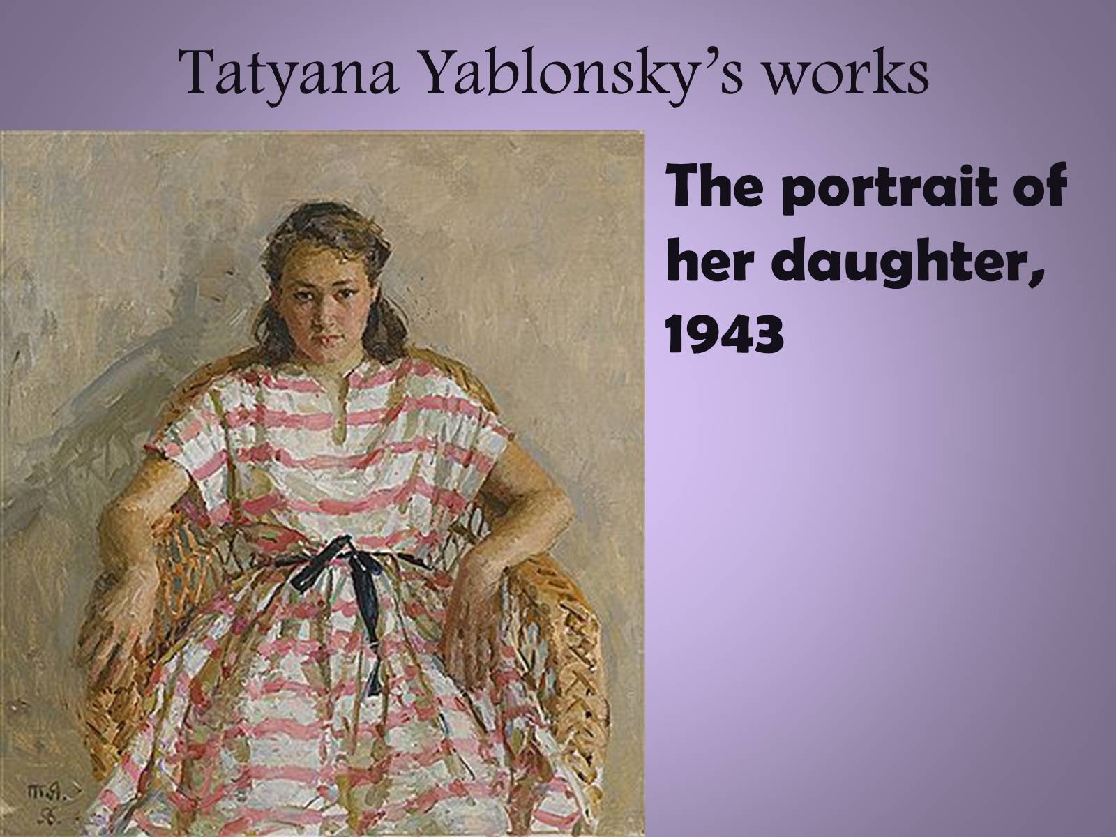 Презентація на тему «Tetyana Yablonska» (варіант 1) - Слайд #5 Презентація на тему «Tetyana Yablonska» (варіант 1) - Слайд #5