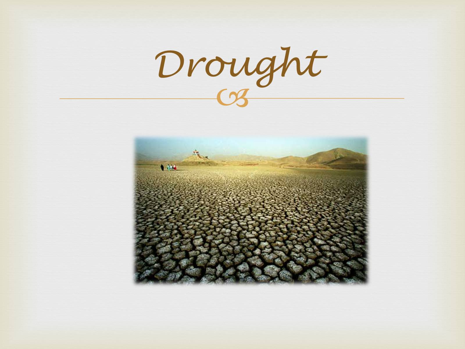 Презентація на тему «Drought And Famine» - Слайд #2 Презентація на тему «Drought And Famine» - Слайд #2