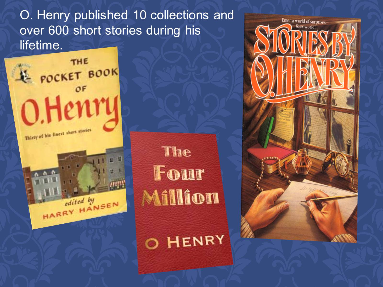 Презентація на тему «O. Henry» (варіант 1) - Слайд #7 Презентація на тему «O. Henry» (варіант 1) - Слайд #7