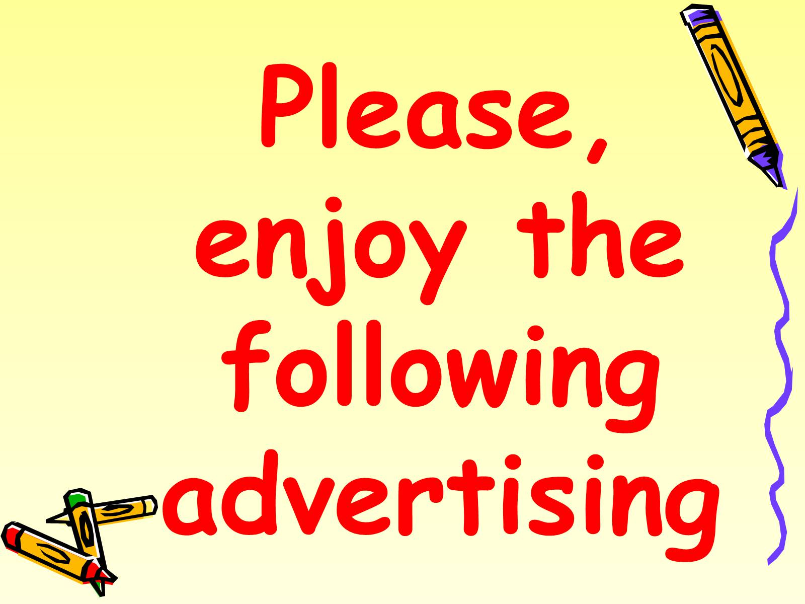Презентація на тему «Advertising» - Слайд #7 Презентація на тему «Advertising» - Слайд #7