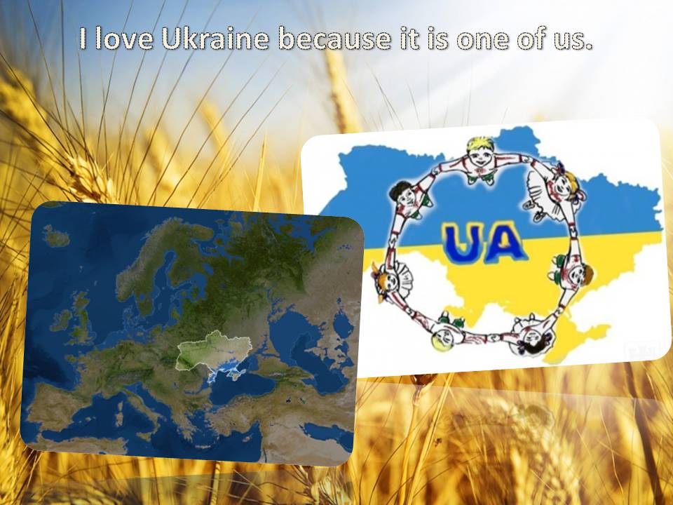 Презентація на тему «Why I love Ukraine?» - Слайд #12 Презентація на тему «Why I love Ukraine?» - Слайд #12