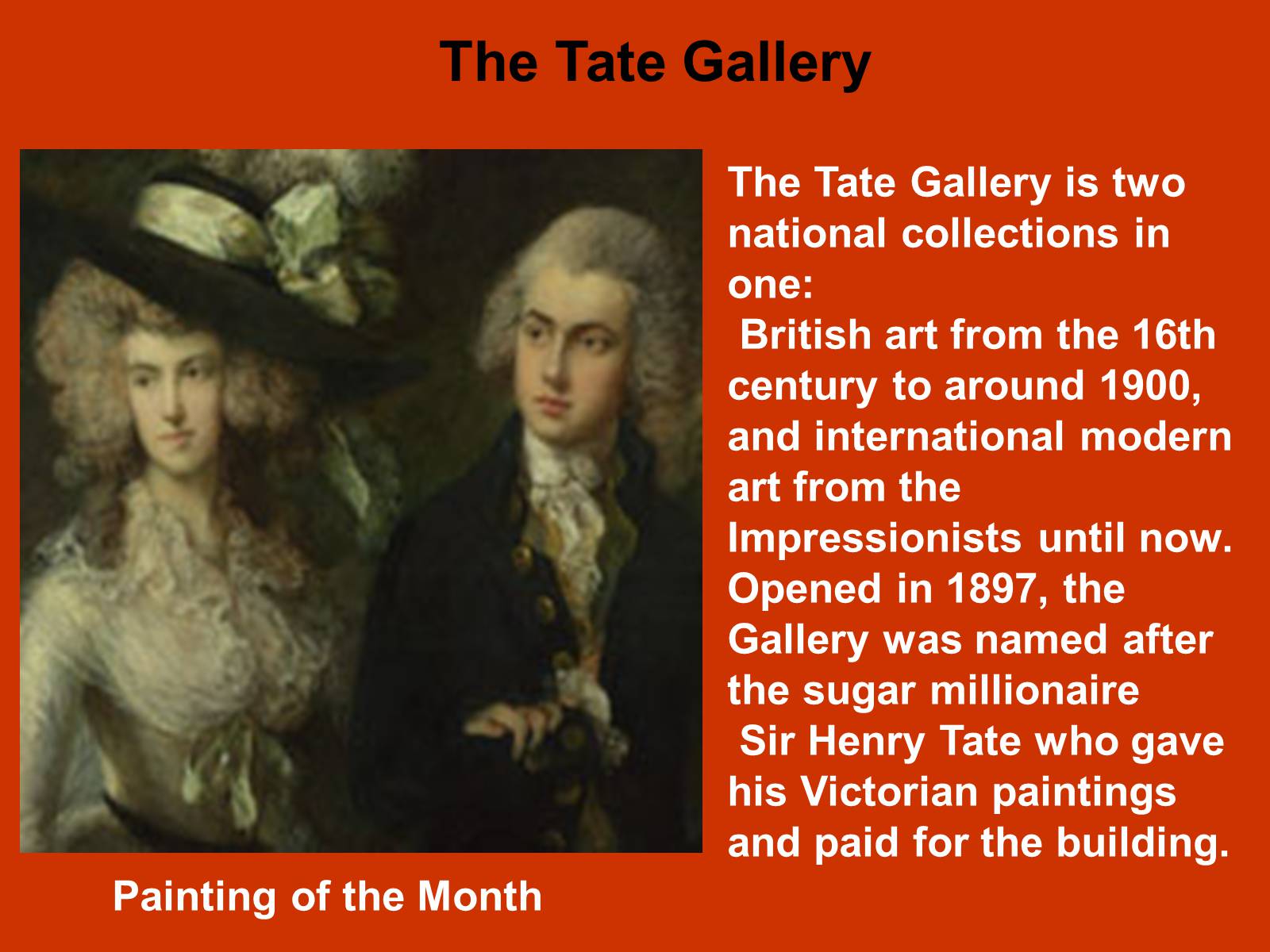 Презентація на тему «London Museums and art galleries» (варіант 1) - Слайд #16 Презентація на тему «London Museums and art galleries» (варіант 1) - Слайд #16