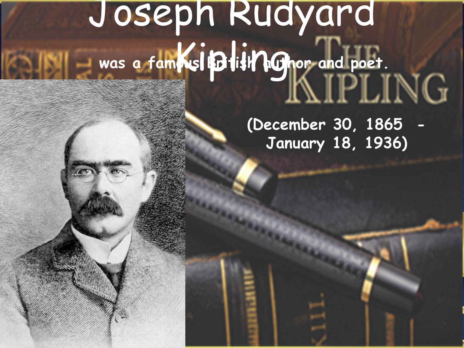 Презентація на тему «Joseph Rudyard Kipling» - Слайд #2 Презентація на тему «Joseph Rudyard Kipling» - Слайд #2