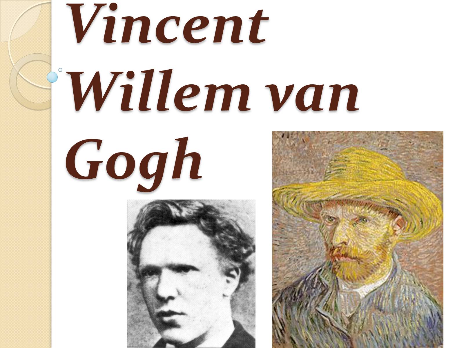 Презентація на тему «Vincent Willem van Gogh» (варіант 1) - Слайд #1 Презентація на тему «Vincent Willem van Gogh» (варіант 1) - Слайд #1