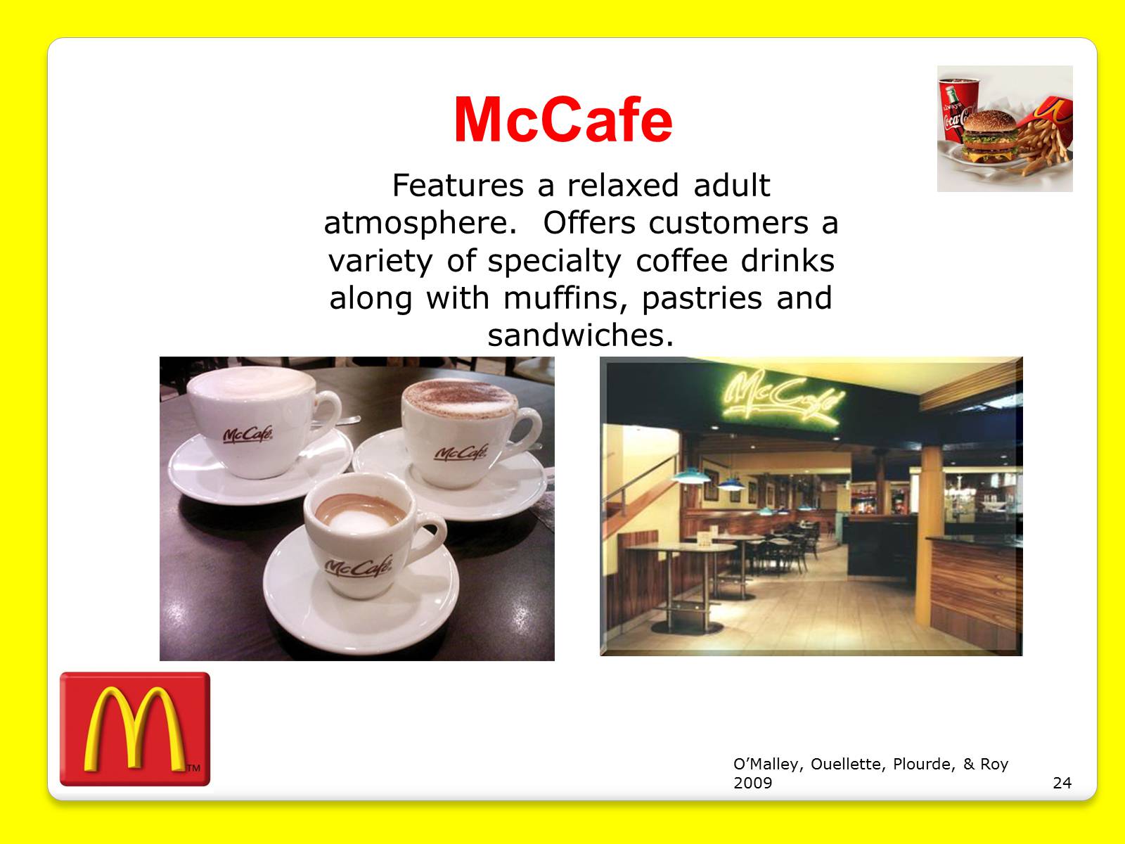 Презентація на тему «McDonald’s Corporation» - Слайд #24 Презентація на тему «McDonald’s Corporation» - Слайд #24