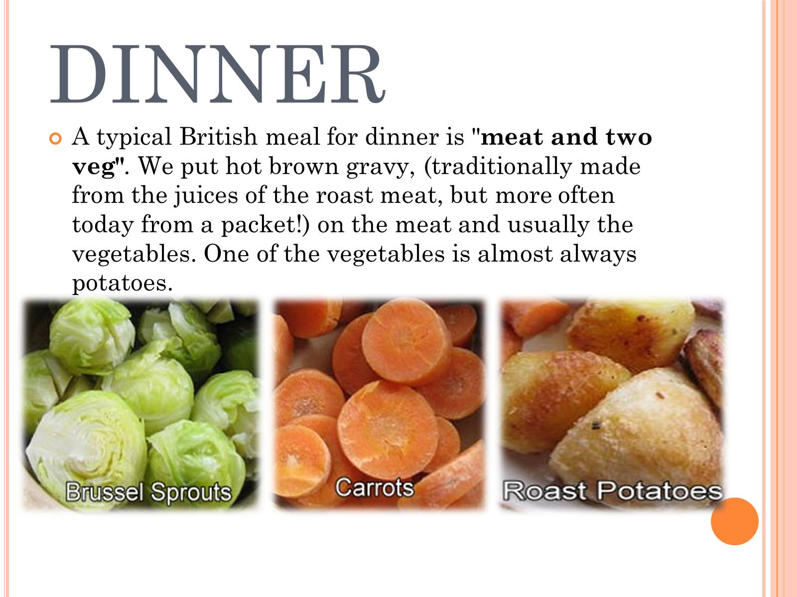 Презентація на тему «British cuisine» (варіант 1) - Слайд #6 Презентація на тему «British cuisine» (варіант 1) - Слайд #6