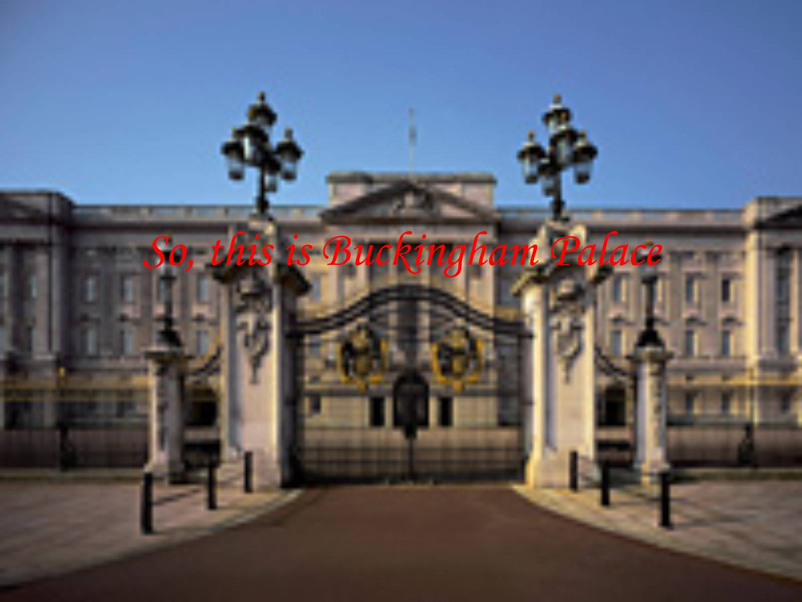 Презентація на тему «Buckingham Palace» - Слайд #27 Презентація на тему «Buckingham Palace» - Слайд #27