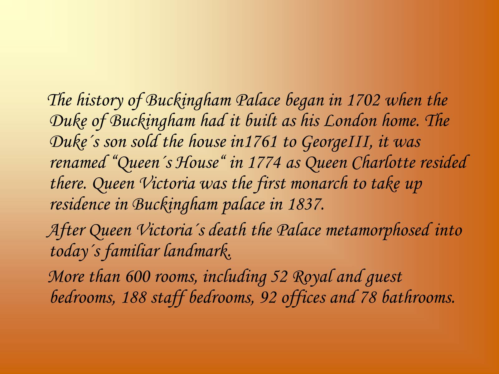 Презентація на тему «Buckingham Palace» - Слайд #4 Презентація на тему «Buckingham Palace» - Слайд #4