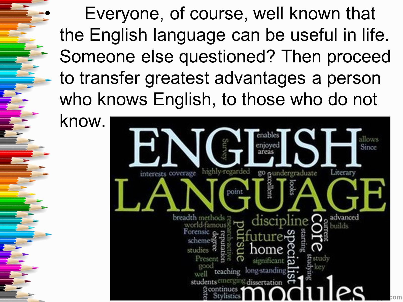 Презентація на тему «Learning English. What is it?» - Слайд #2 Презентація на тему «Learning English. What is it?» - Слайд #2