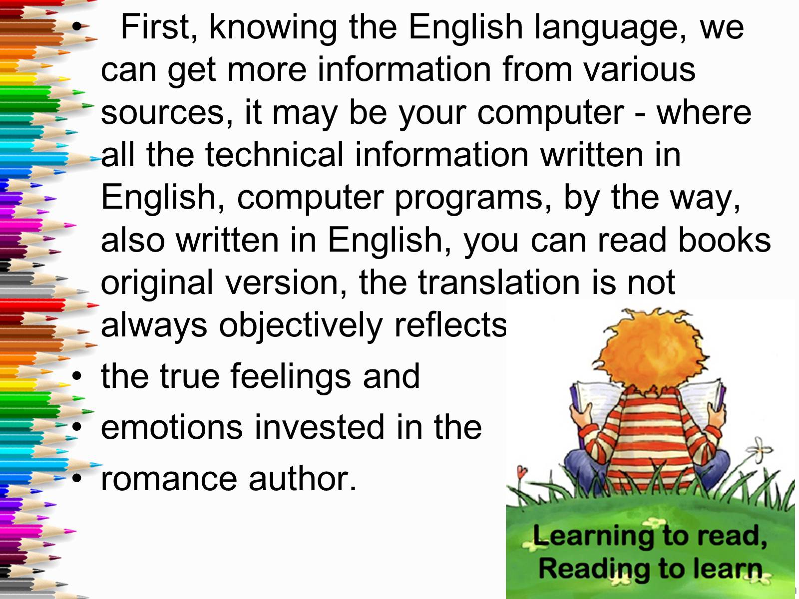 Презентація на тему «Learning English. What is it?» - Слайд #4 Презентація на тему «Learning English. What is it?» - Слайд #4
