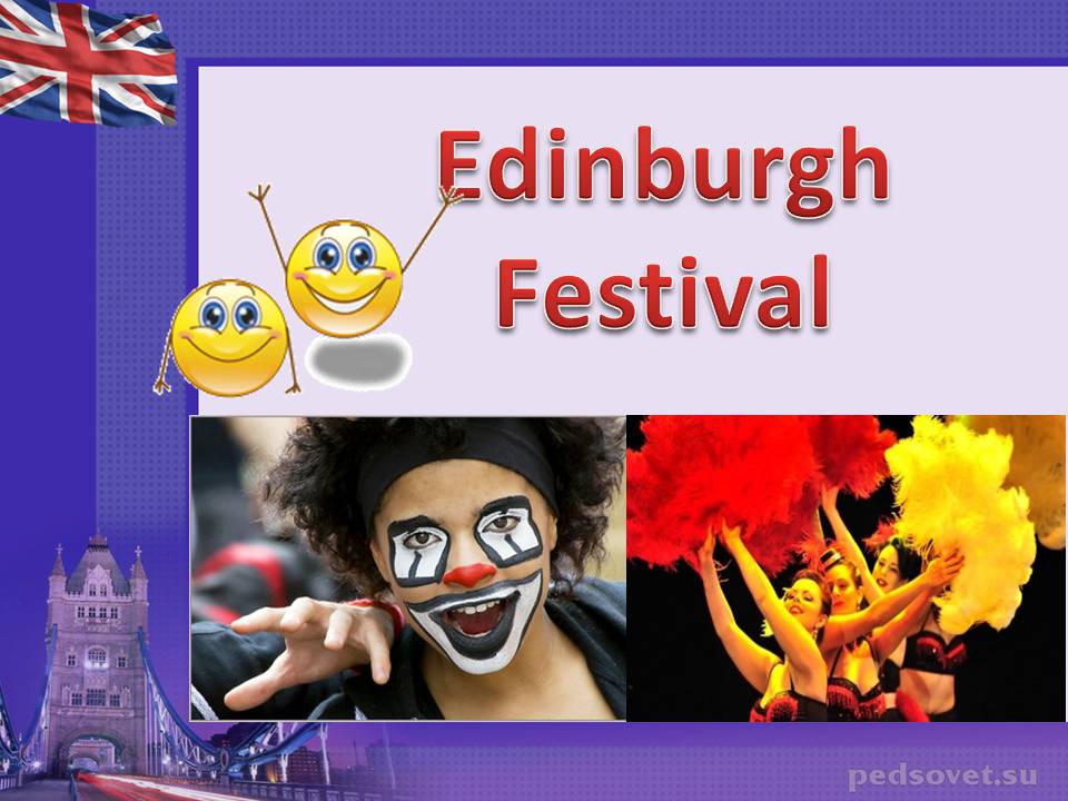 Презентація на тему «Edinburgh Festival» - Слайд #1 Презентація на тему «Edinburgh Festival» - Слайд #1