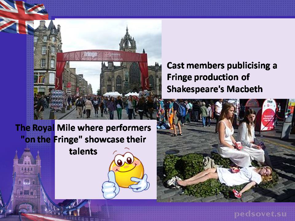 Презентація на тему «Edinburgh Festival» - Слайд #7 Презентація на тему «Edinburgh Festival» - Слайд #7
