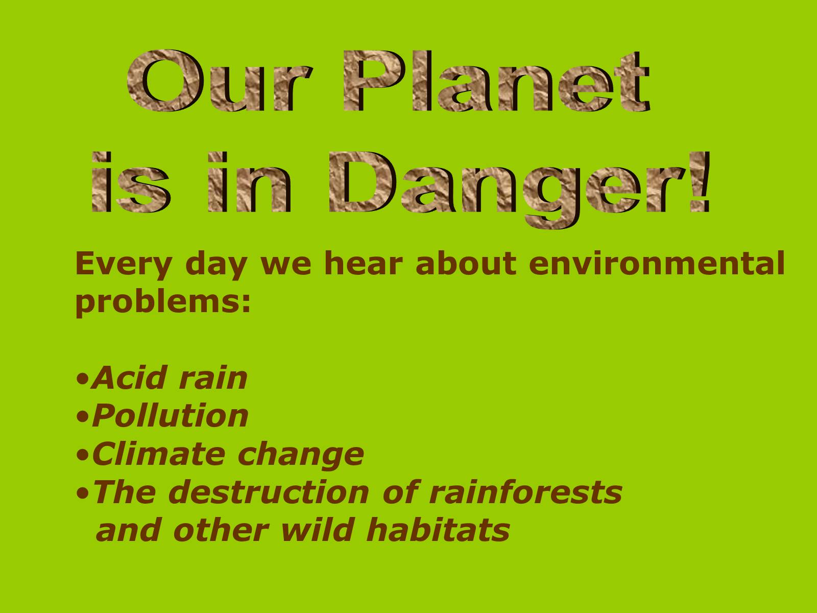 Презентація на тему «Environmental Protection» (варіант 2) - Слайд #2 Презентація на тему «Environmental Protection» (варіант 2) - Слайд #2