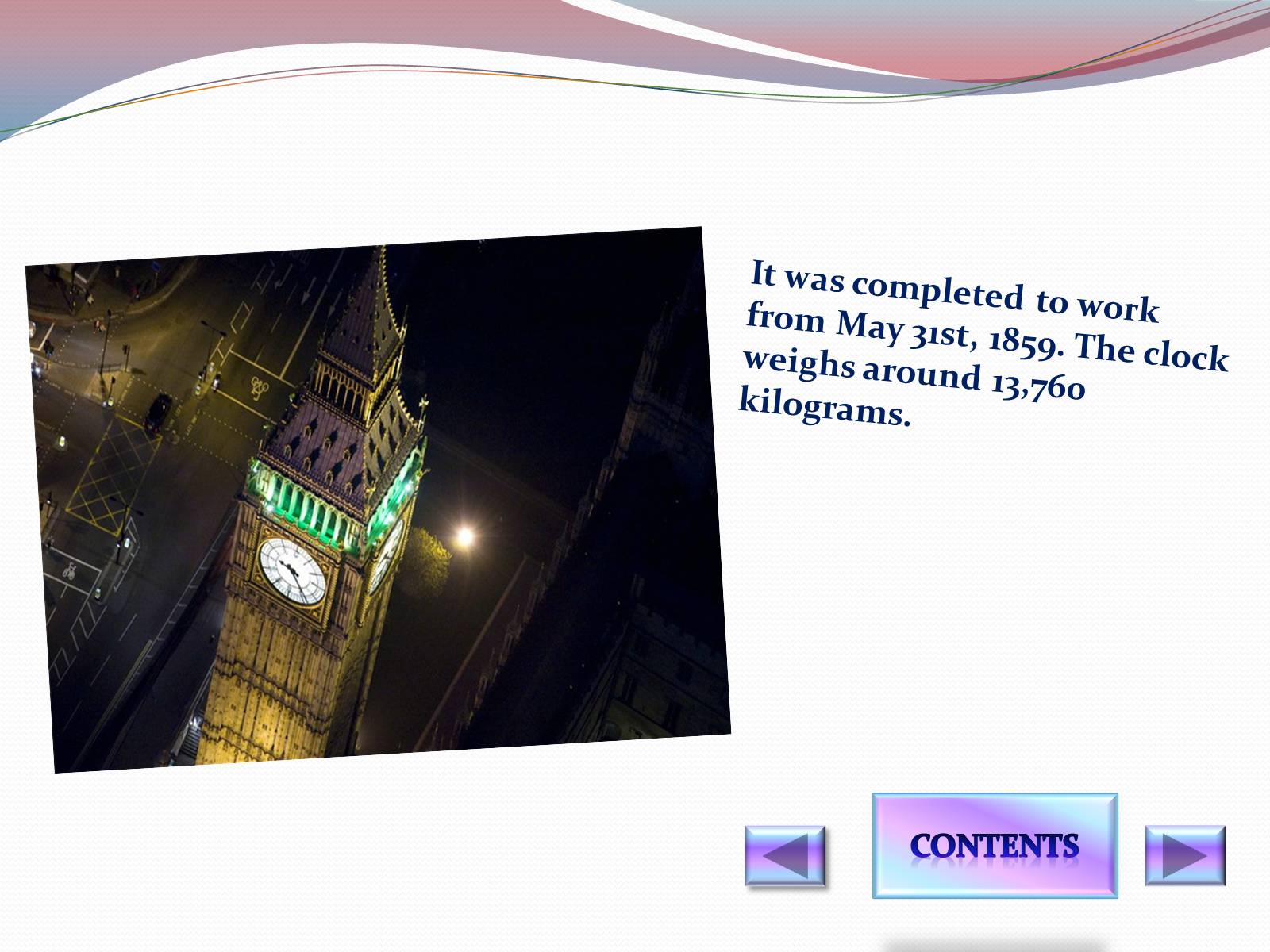 Презентація на тему «History of Big Ben» - Слайд #13 Презентація на тему «History of Big Ben» - Слайд #13