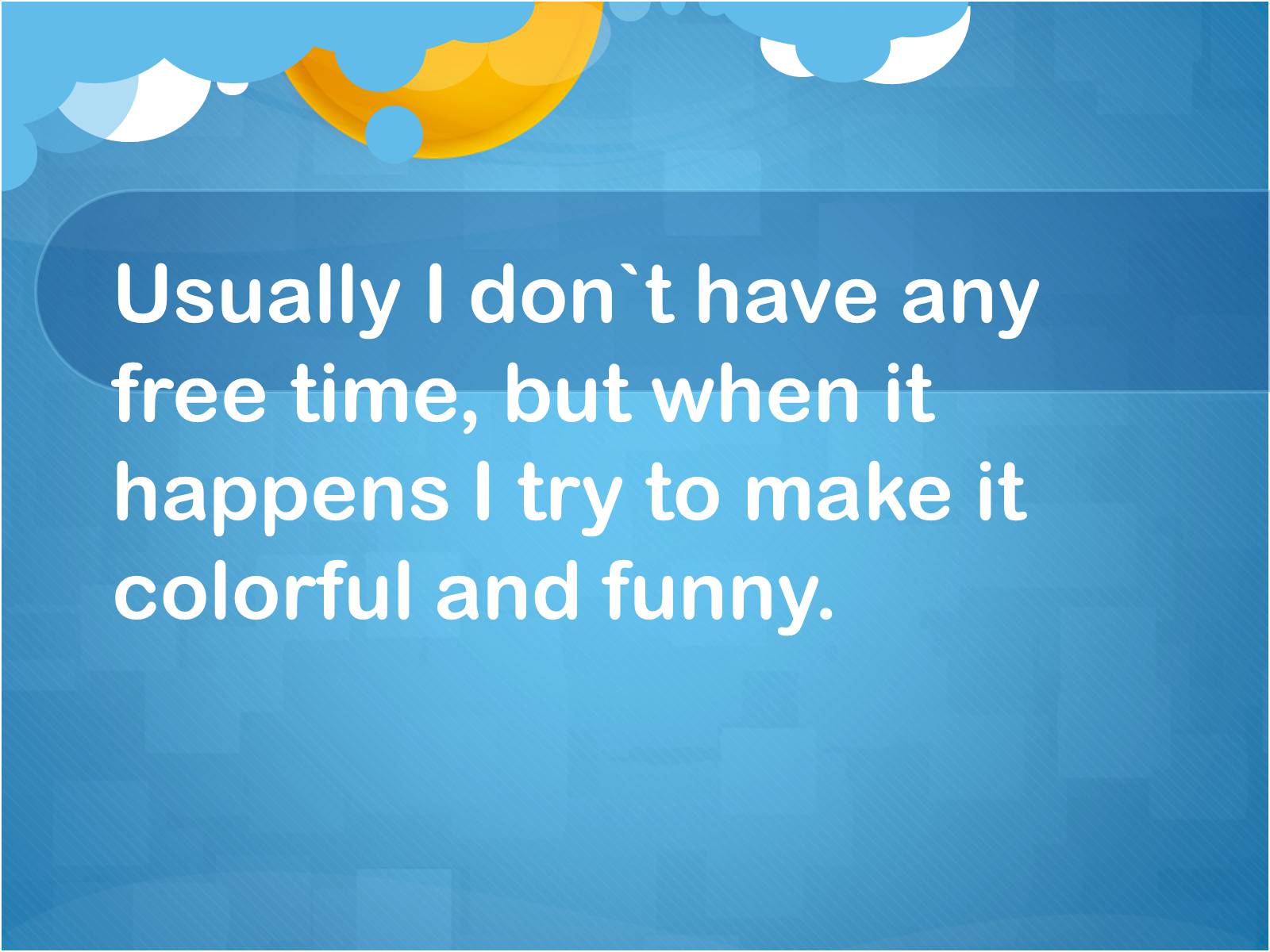 Презентація на тему «My Free Time and Hobbies I Take Up» - Слайд #2