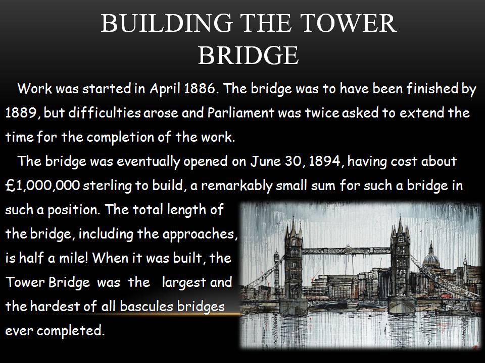Презентація на тему «The Tower Bridge» - Слайд #2 Презентація на тему «The Tower Bridge» - Слайд #2