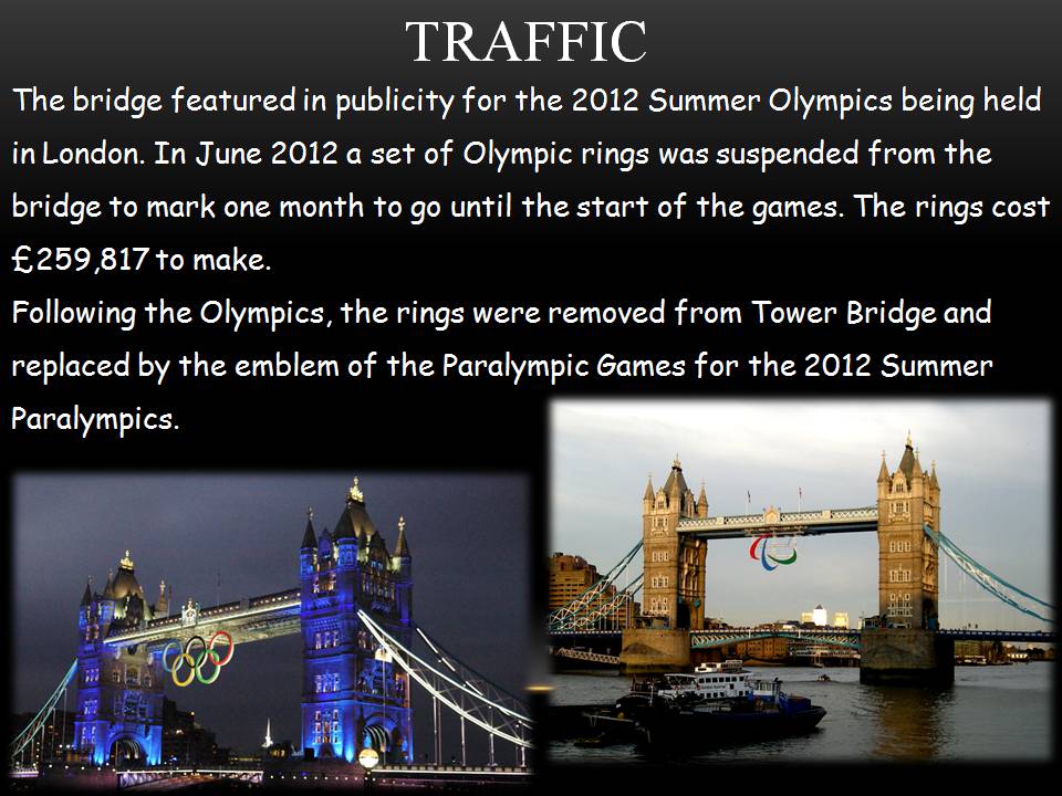 Презентація на тему «The Tower Bridge» - Слайд #7 Презентація на тему «The Tower Bridge» - Слайд #7