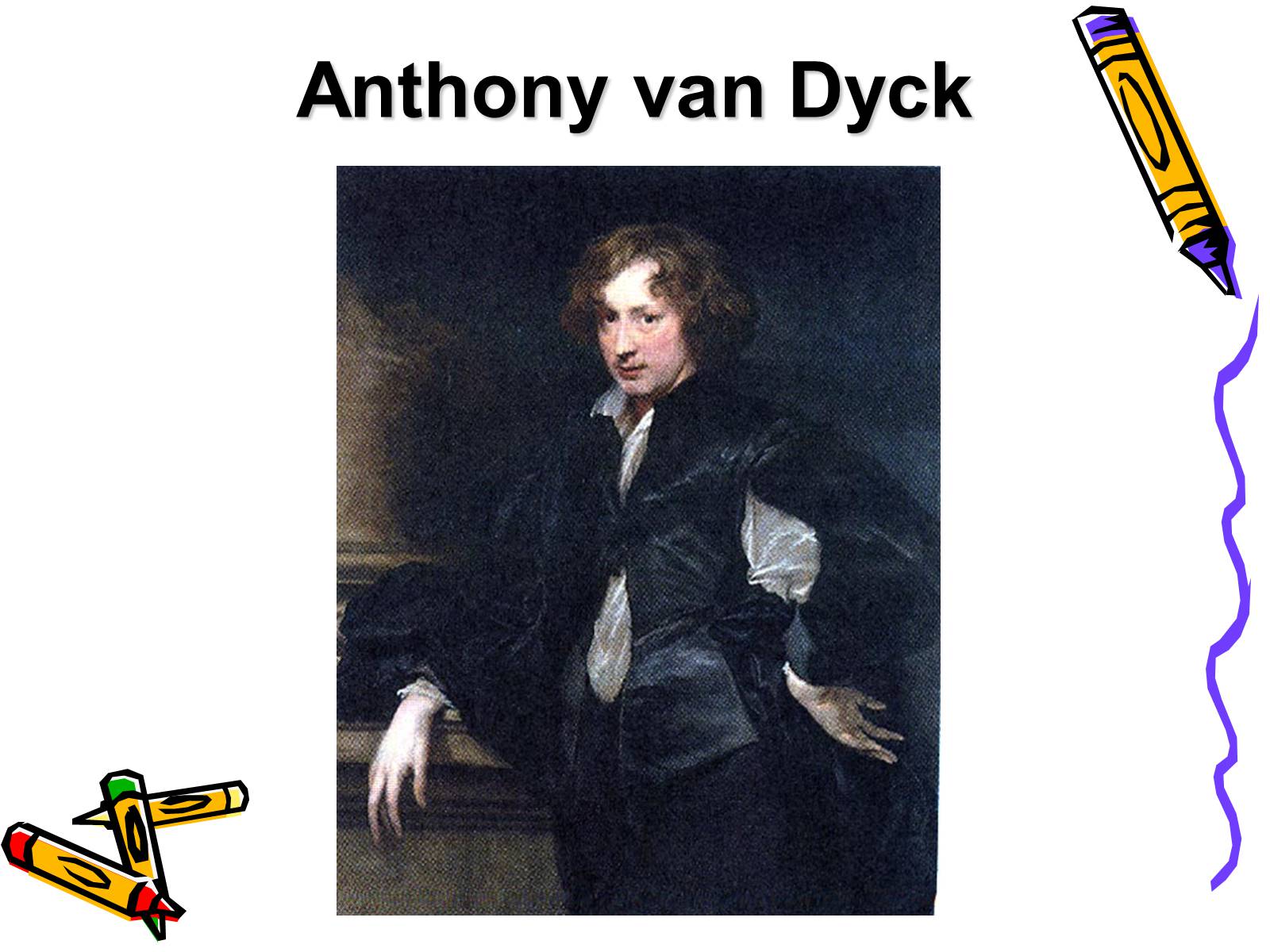 Презентація на тему «Famous English painter Anthony van Dyck» - Слайд #2 Презентація на тему «Famous English painter Anthony van Dyck» - Слайд #2