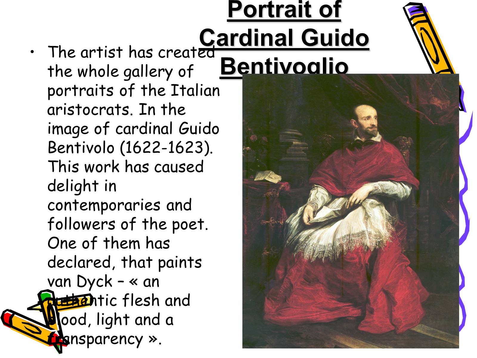 Презентація на тему «Famous English painter Anthony van Dyck» - Слайд #5 Презентація на тему «Famous English painter Anthony van Dyck» - Слайд #5