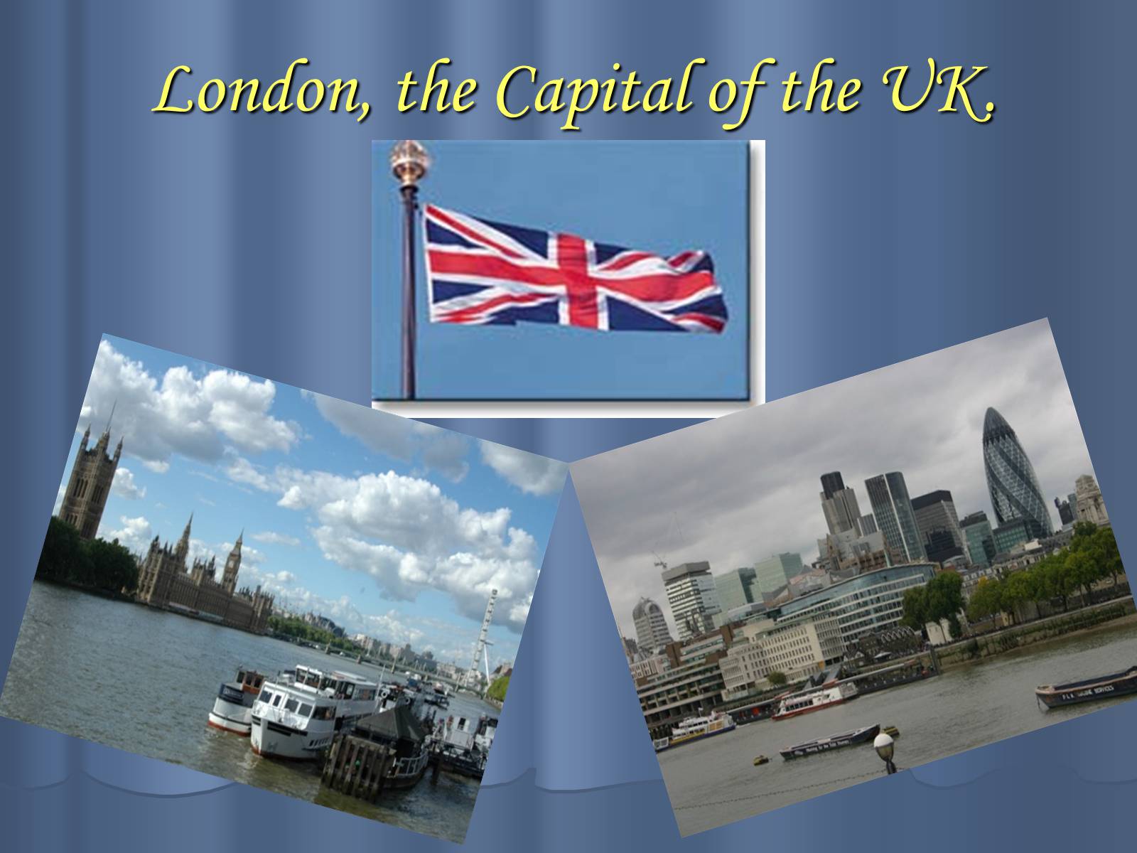 Презентація на тему «London» (варіант 8) - Слайд #1 Презентація на тему «London» (варіант 8) - Слайд #1