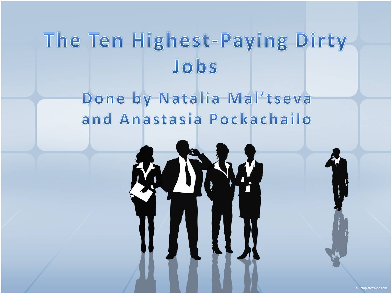 Презентація на тему «The Ten Highest-Paying Dirty Jobs» - Слайд #1 Презентація на тему «The Ten Highest-Paying Dirty Jobs» - Слайд #1
