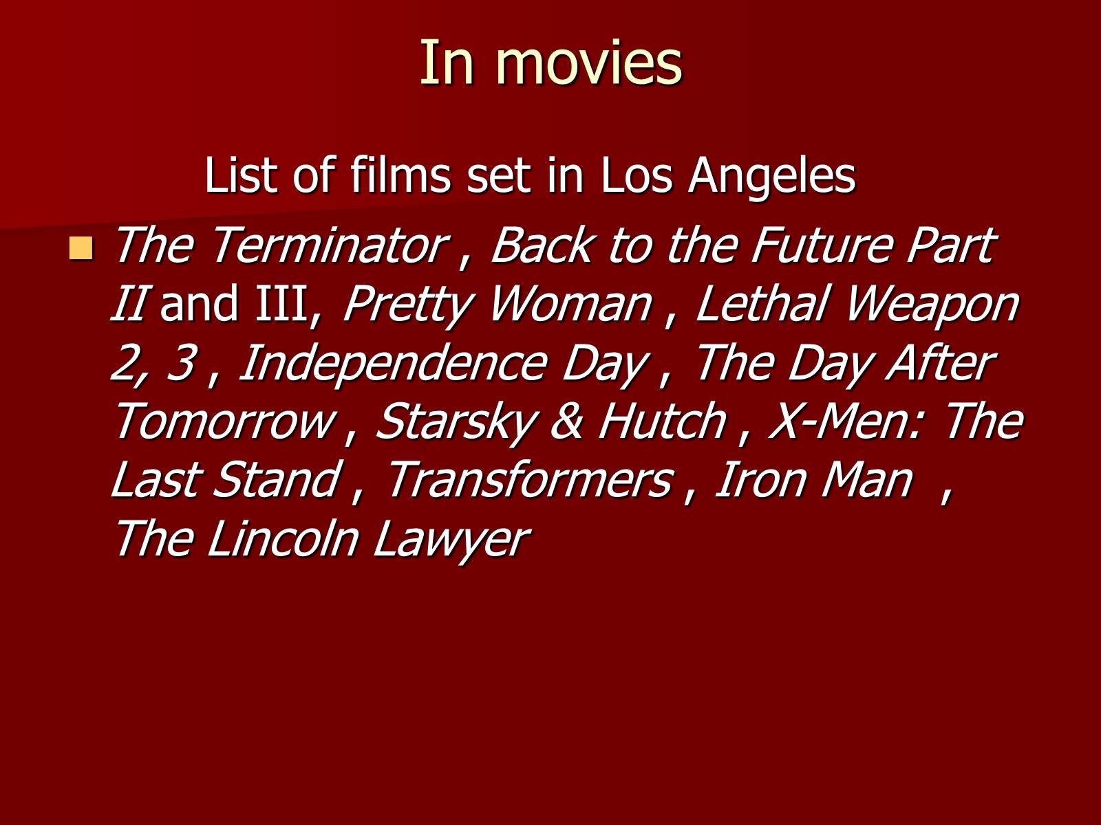 Презентація на тему «Los Angeles» (варіант 1) - Слайд #18 Презентація на тему «Los Angeles» (варіант 1) - Слайд #18
