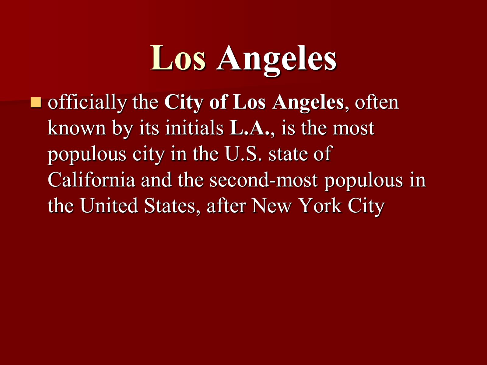 Презентація на тему «Los Angeles» (варіант 1) - Слайд #2 Презентація на тему «Los Angeles» (варіант 1) - Слайд #2