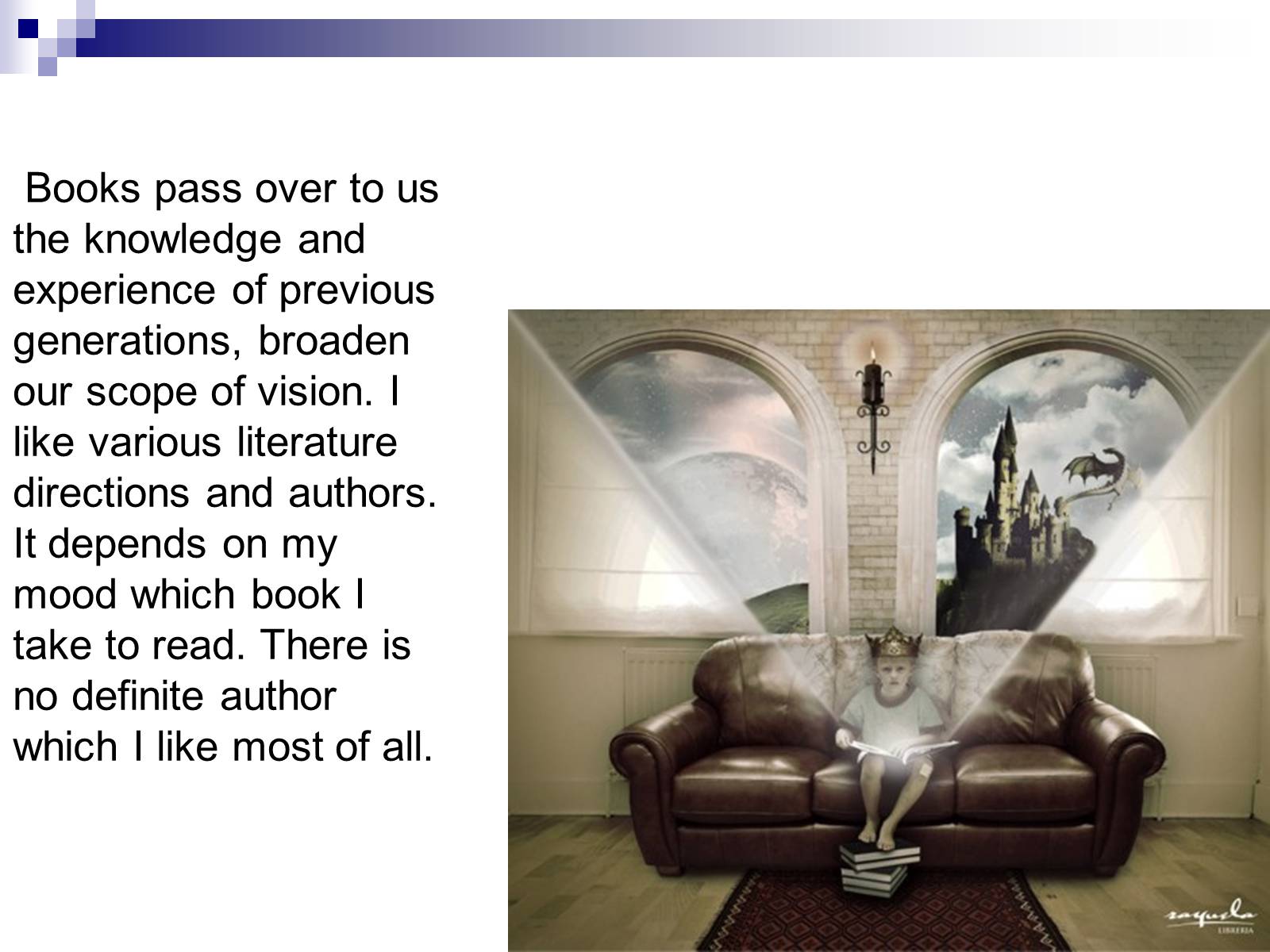 Презентація на тему «BOOKS IN OUR LIFE» - Слайд #7 Презентація на тему «BOOKS IN OUR LIFE» - Слайд #7
