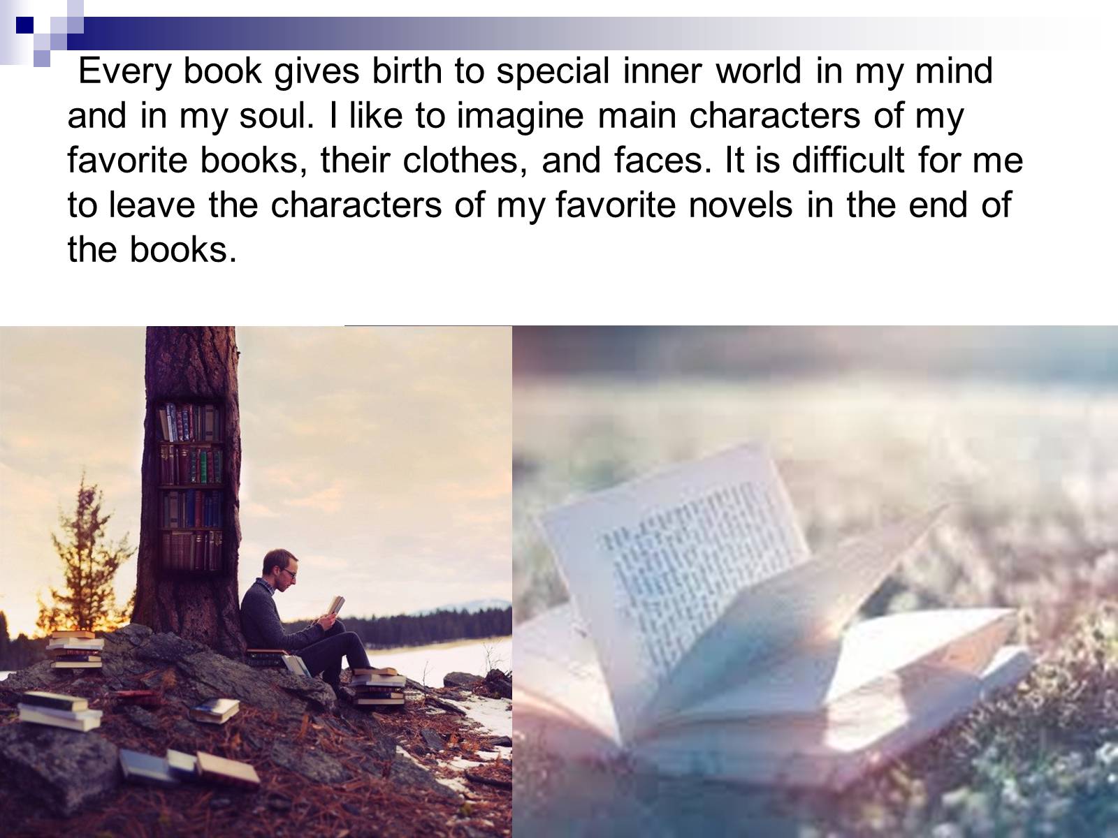 Презентація на тему «BOOKS IN OUR LIFE» - Слайд #8 Презентація на тему «BOOKS IN OUR LIFE» - Слайд #8
