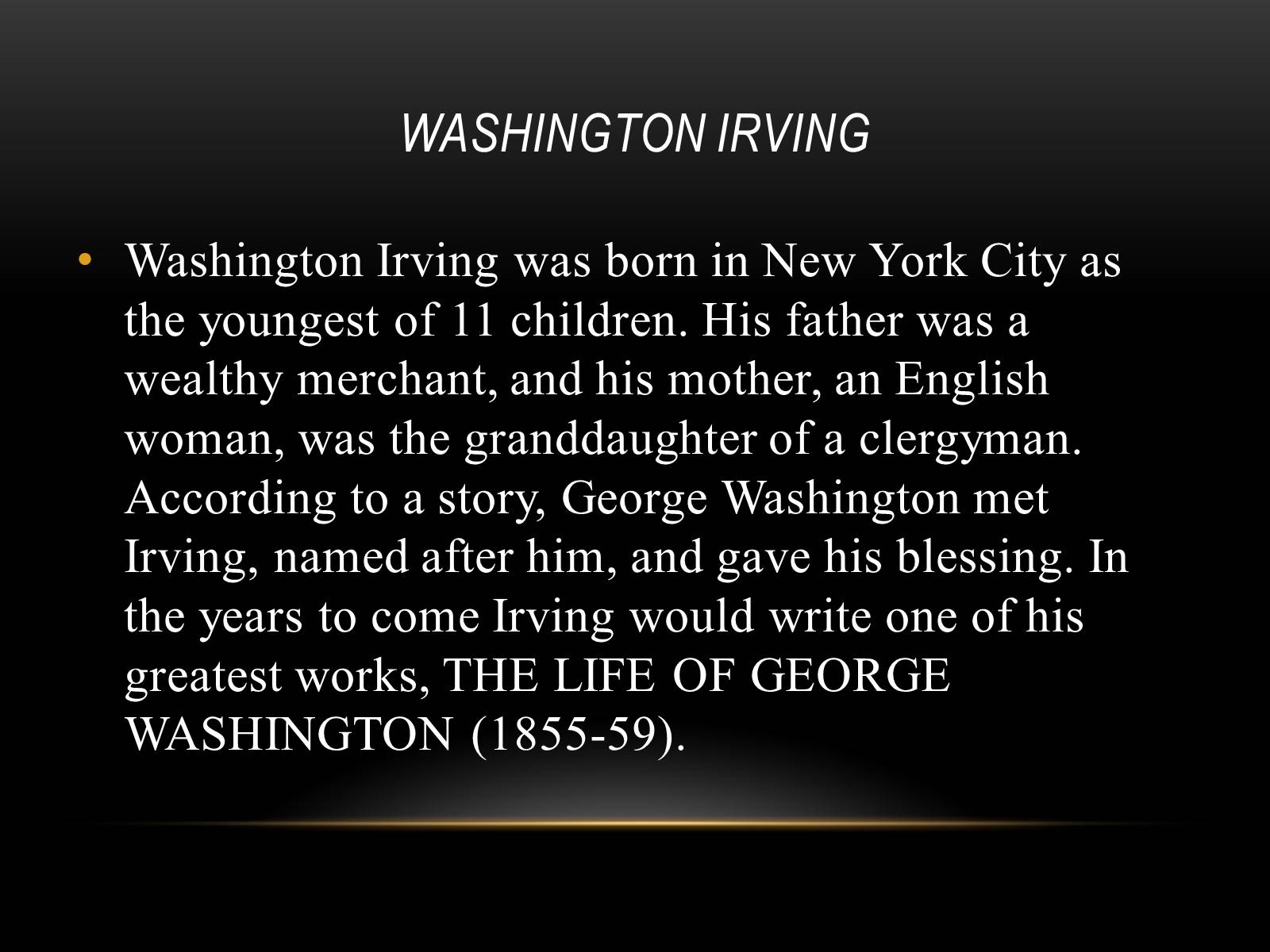 Презентація на тему «Washington Irving» - Слайд #2 Презентація на тему «Washington Irving» - Слайд #2