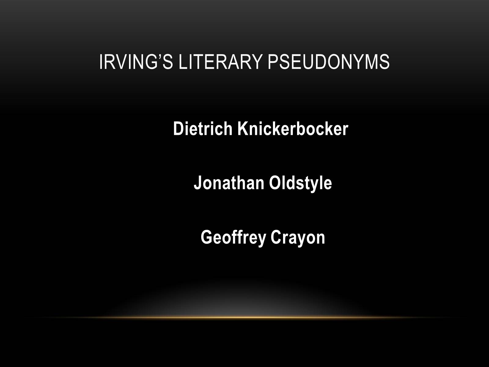 Презентація на тему «Washington Irving» - Слайд #7 Презентація на тему «Washington Irving» - Слайд #7