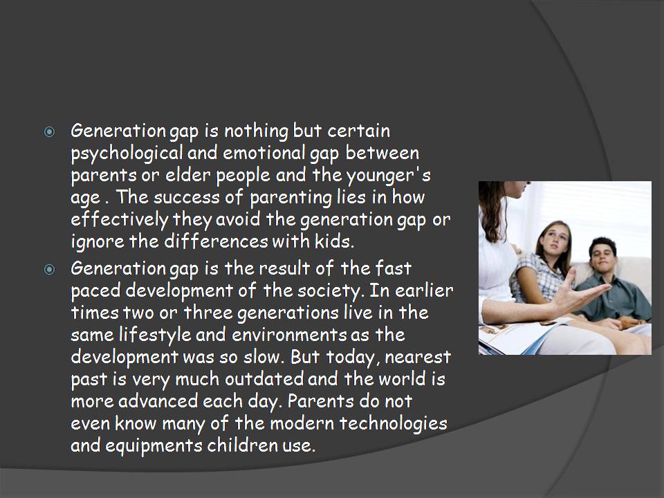 Презентація на тему «Generation Gaps» - Слайд #3 Презентація на тему «Generation Gaps» - Слайд #3