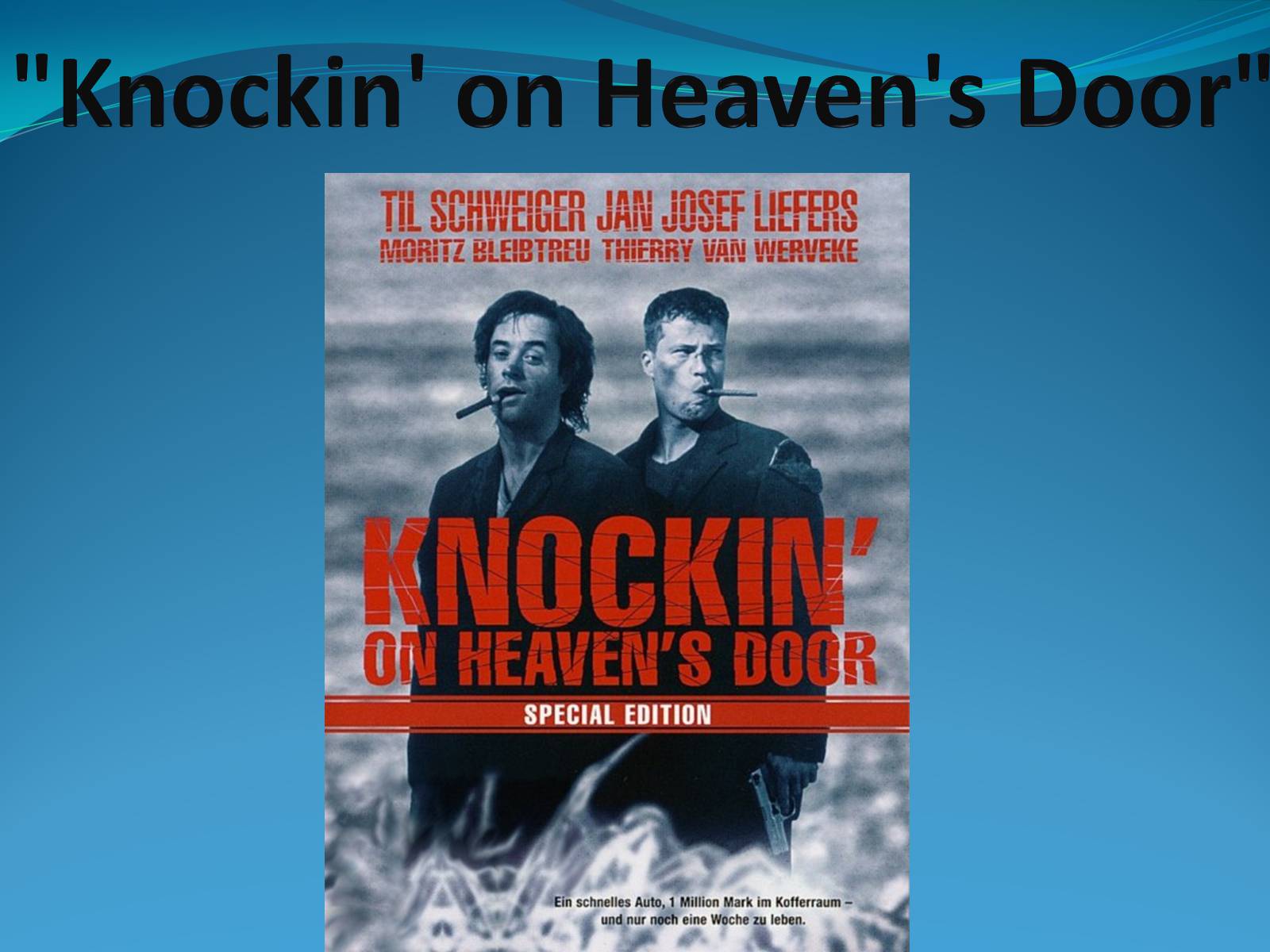 Презентація на тему «Knockin’ on Heaven’s Door» - Слайд #1 Презентація на тему «Knockin’ on Heaven’s Door» - Слайд #1