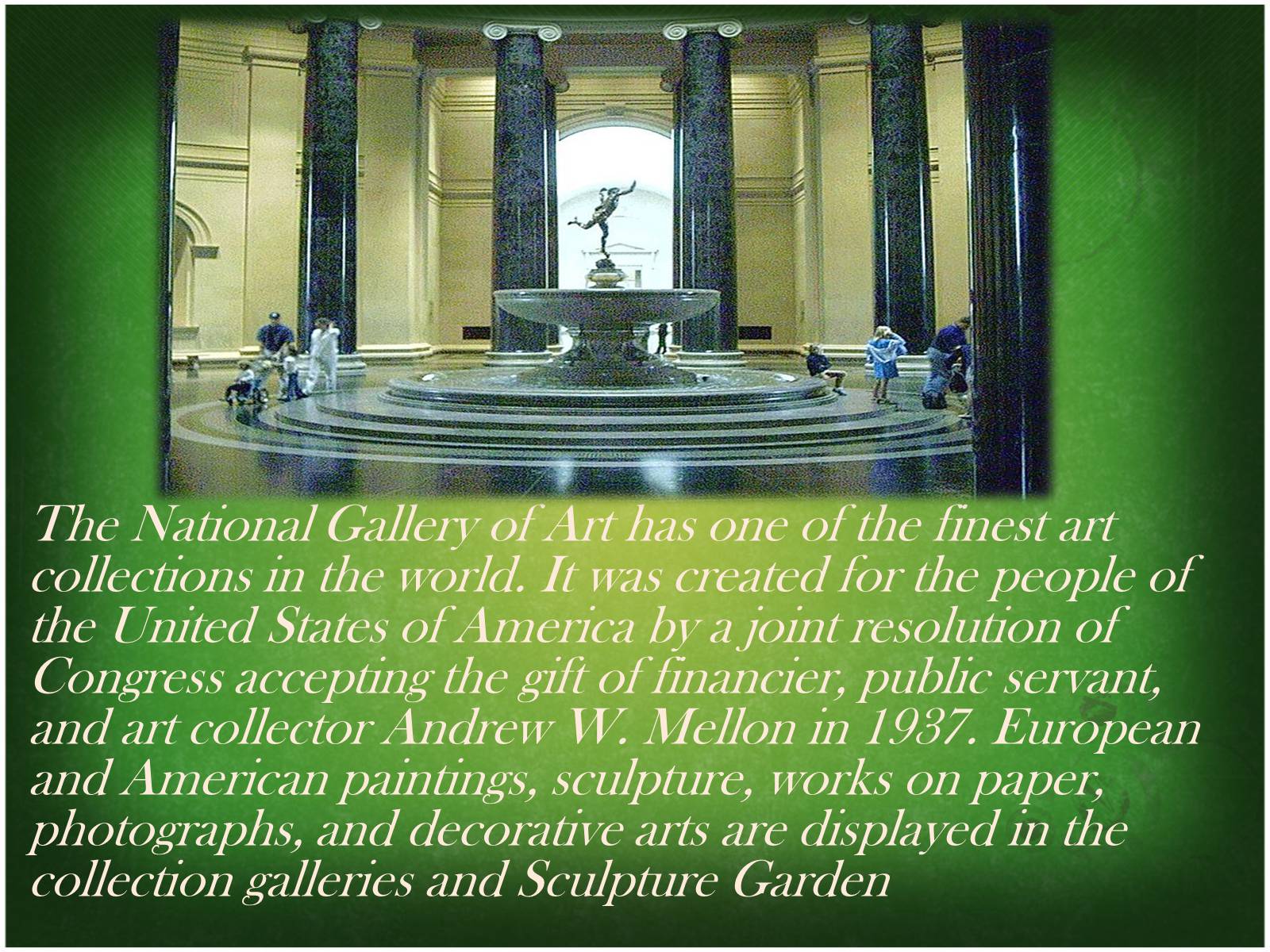 Презентація на тему «National Gallery of Art» (варіант 1) - Слайд #6 Презентація на тему «National Gallery of Art» (варіант 1) - Слайд #6