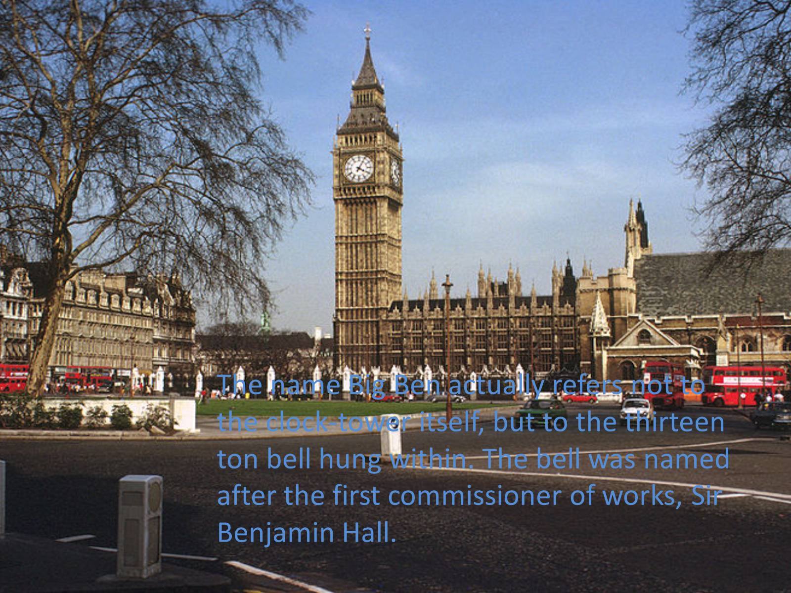 Презентація на тему «Big Ben» (варіант 1) - Слайд #5 Презентація на тему «Big Ben» (варіант 1) - Слайд #5