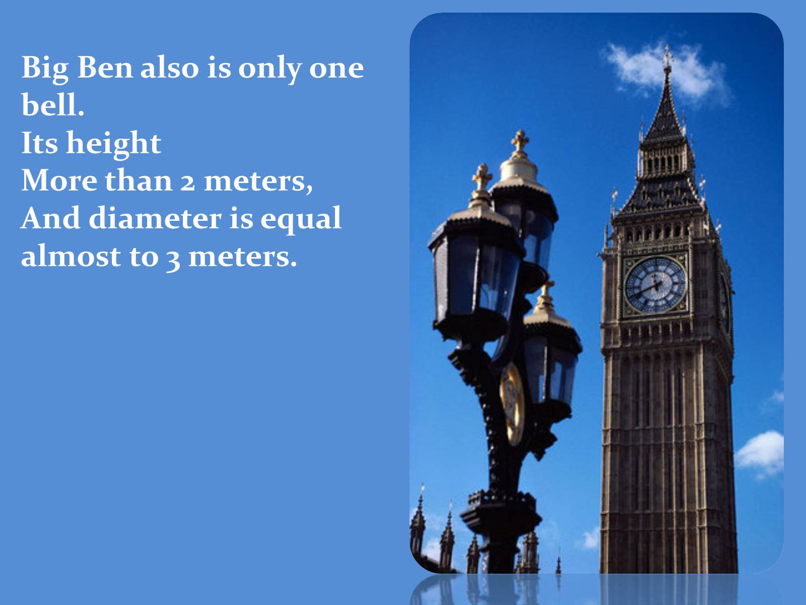 Презентація на тему «Big Ben» (варіант 1) - Слайд #9 Презентація на тему «Big Ben» (варіант 1) - Слайд #9
