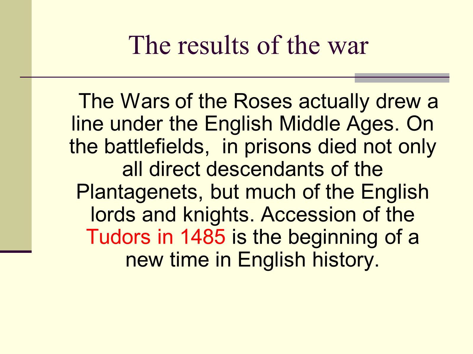 Презентація на тему «The War of the Roses» - Слайд #12 Презентація на тему «The War of the Roses» - Слайд #12