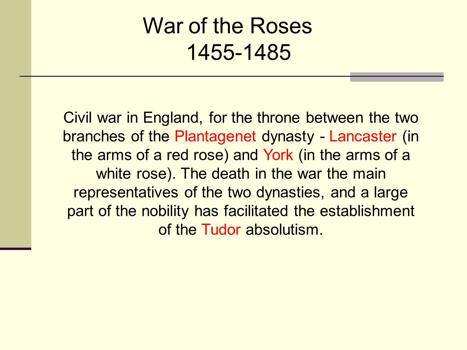 Презентація на тему «The War of the Roses» - Слайд #2 Презентація на тему «The War of the Roses» - Слайд #2