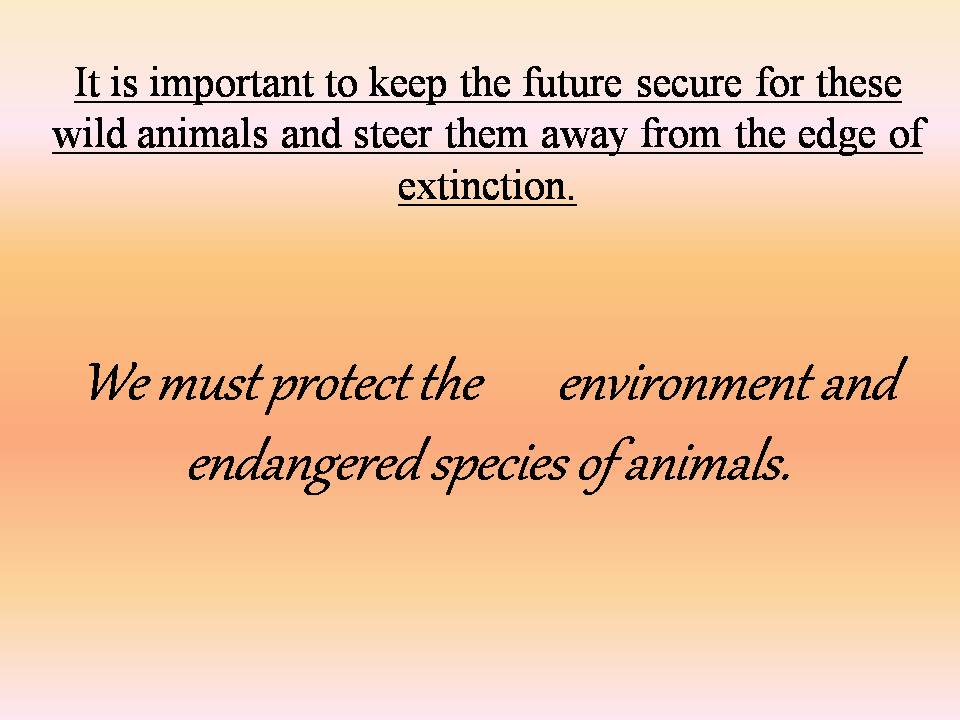 Презентація на тему «Endangered species» - Слайд #17 Презентація на тему «Endangered species» - Слайд #17
