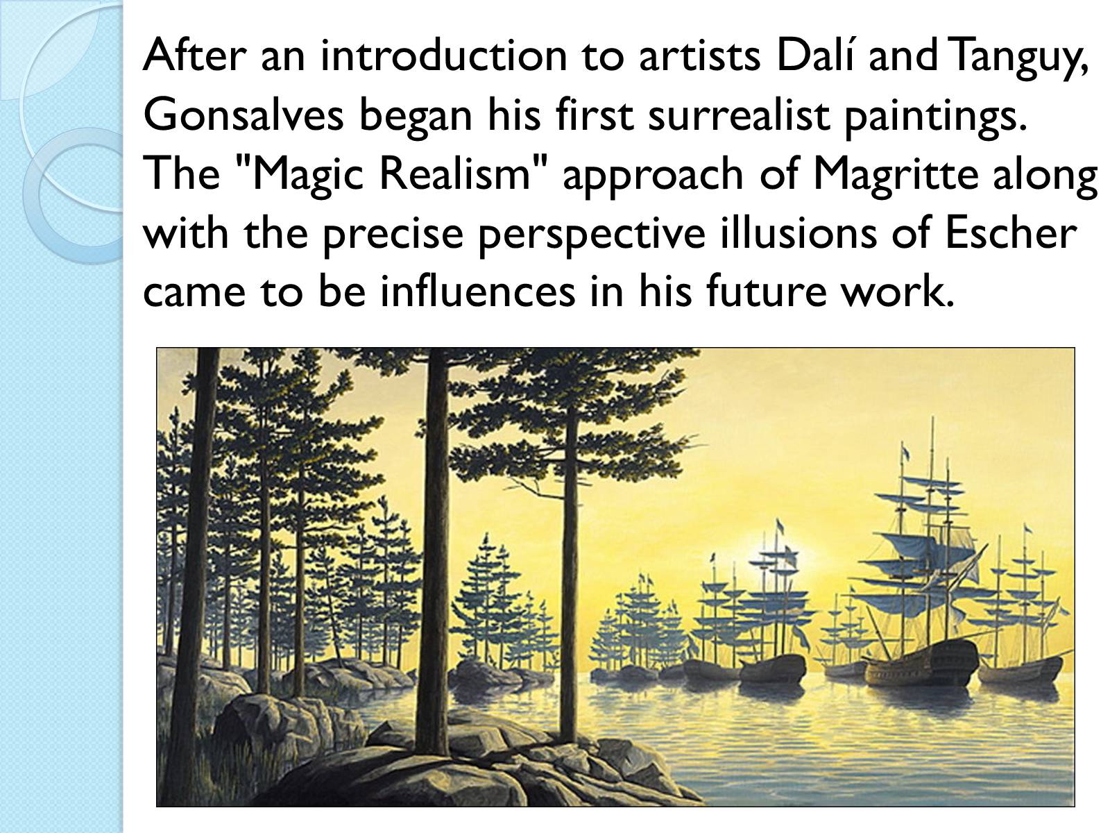 Презентація на тему «Rob Gonsalves» - Слайд #4 Презентація на тему «Rob Gonsalves» - Слайд #4