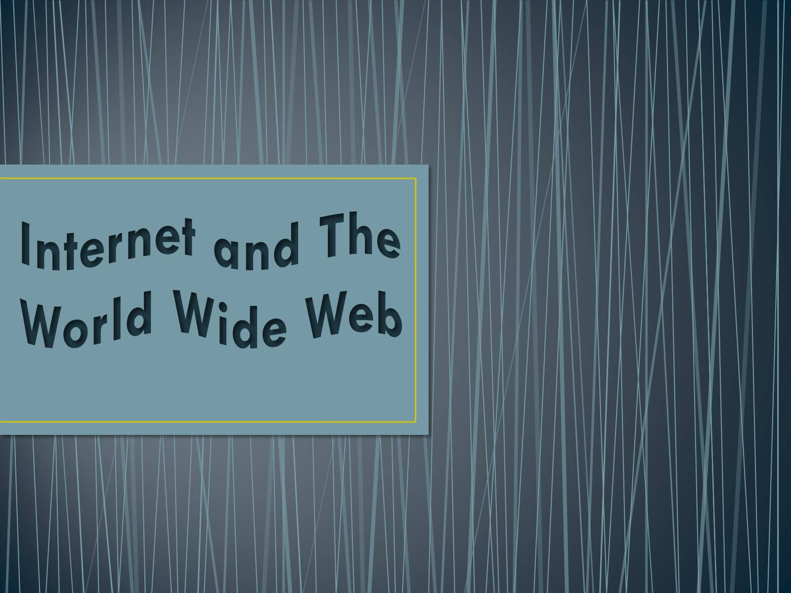 Презентація на тему «Internet and The World Wide Web» - Слайд #1 Презентація на тему «Internet and The World Wide Web» - Слайд #1