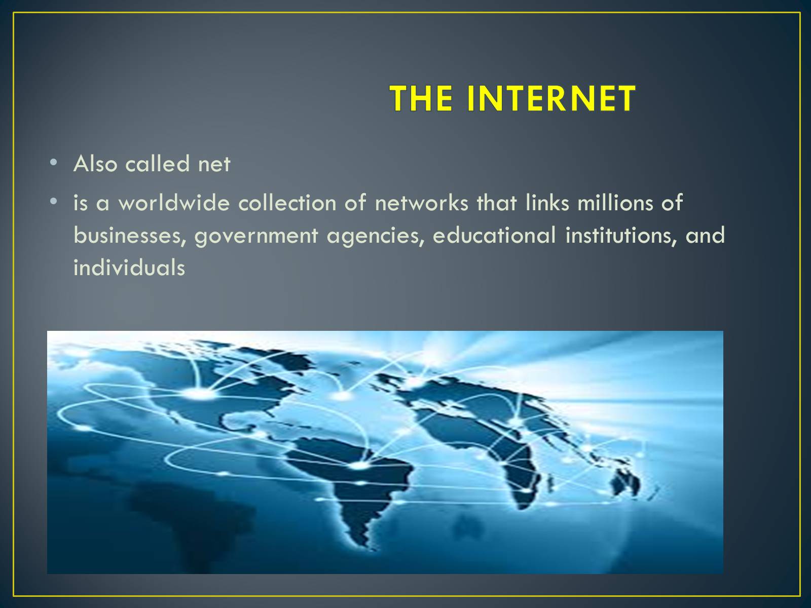 Презентація на тему «Internet and The World Wide Web» - Слайд #2 Презентація на тему «Internet and The World Wide Web» - Слайд #2