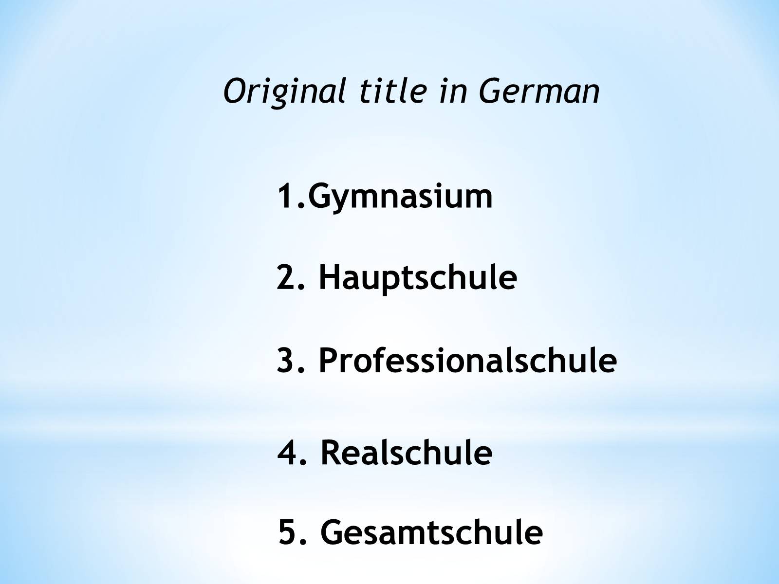 Презентація на тему «The educational system of Germany» - Слайд #11 Презентація на тему «The educational system of Germany» - Слайд #11