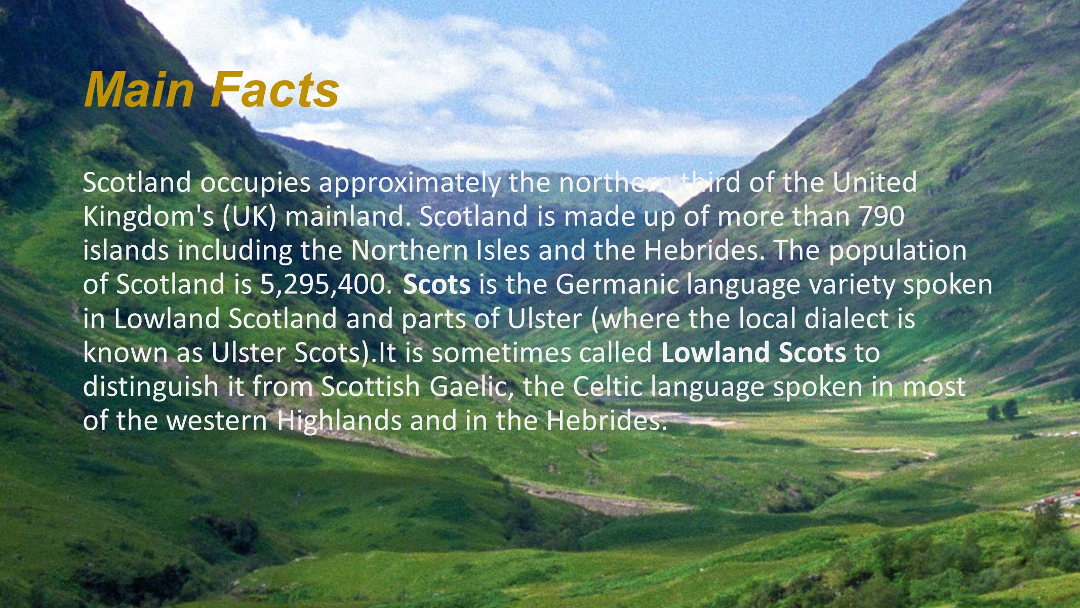 Презентація на тему «Scotland» (варіант 1) - Слайд #4 Презентація на тему «Scotland» (варіант 1) - Слайд #4