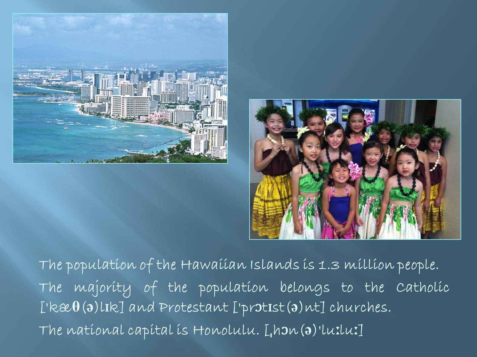 Презентація на тему «The Hawaiian Islands» - Слайд #4 Презентація на тему «The Hawaiian Islands» - Слайд #4