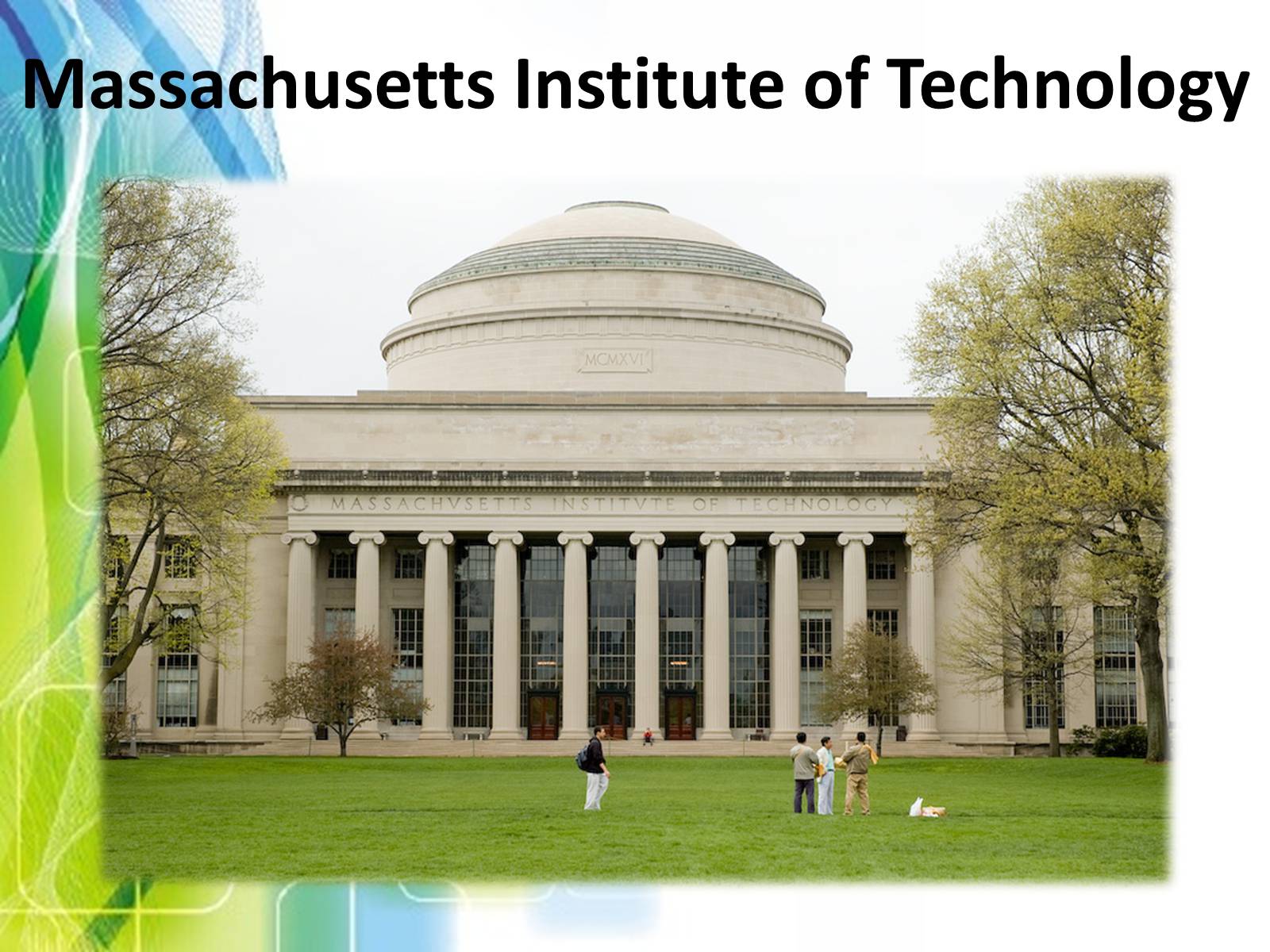Презентація на тему «Massachusetts Institute of Technology» - Слайд #1 Презентація на тему «Massachusetts Institute of Technology» - Слайд #1