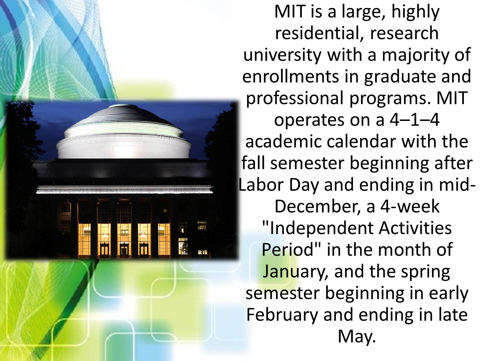 Презентація на тему «Massachusetts Institute of Technology» - Слайд #10 Презентація на тему «Massachusetts Institute of Technology» - Слайд #10