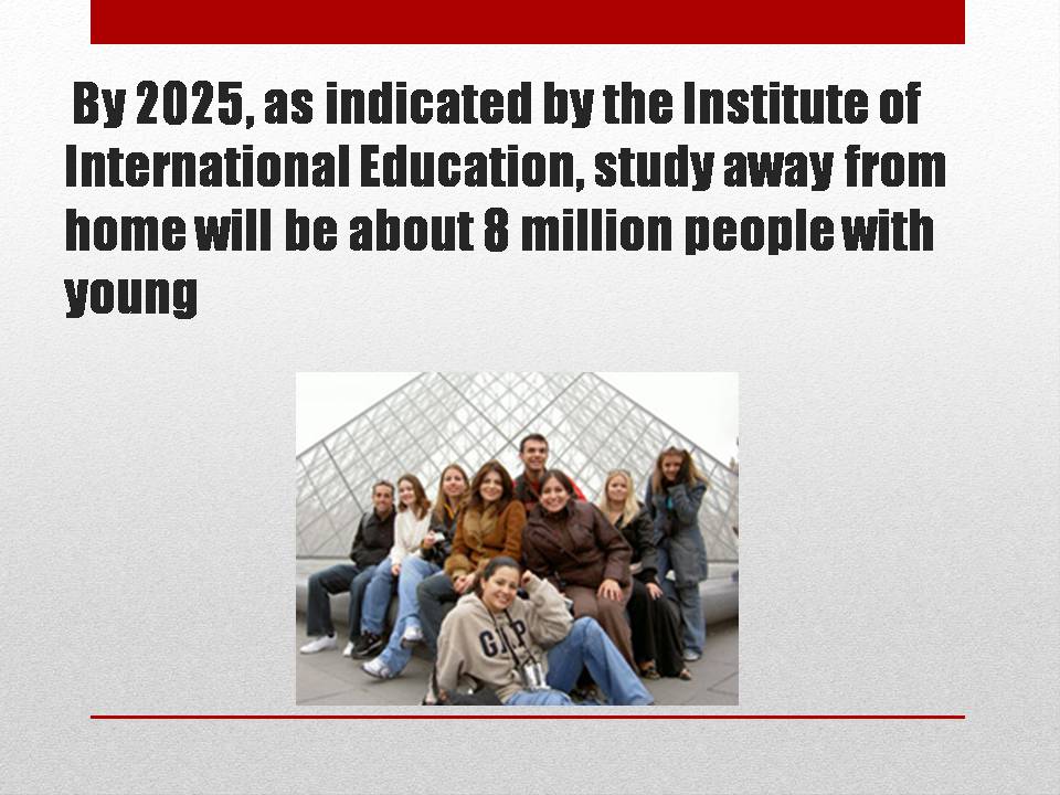 Презентація на тему «Pros and cons of studying abroad» - Слайд #14 Презентація на тему «Pros and cons of studying abroad» - Слайд #14