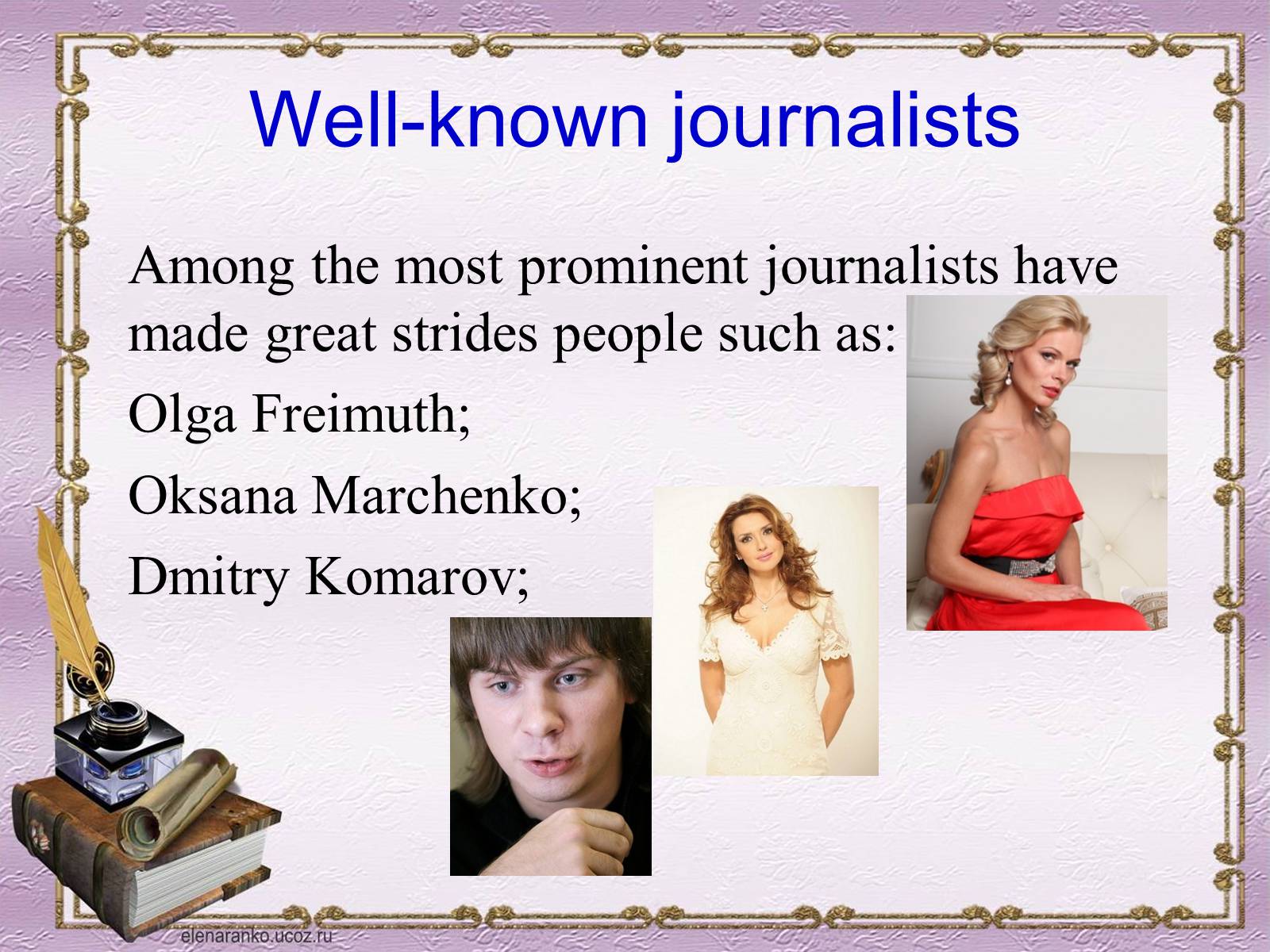 Презентація на тему «Profession : journalist» - Слайд #11 Презентація на тему «Profession : journalist» - Слайд #11
